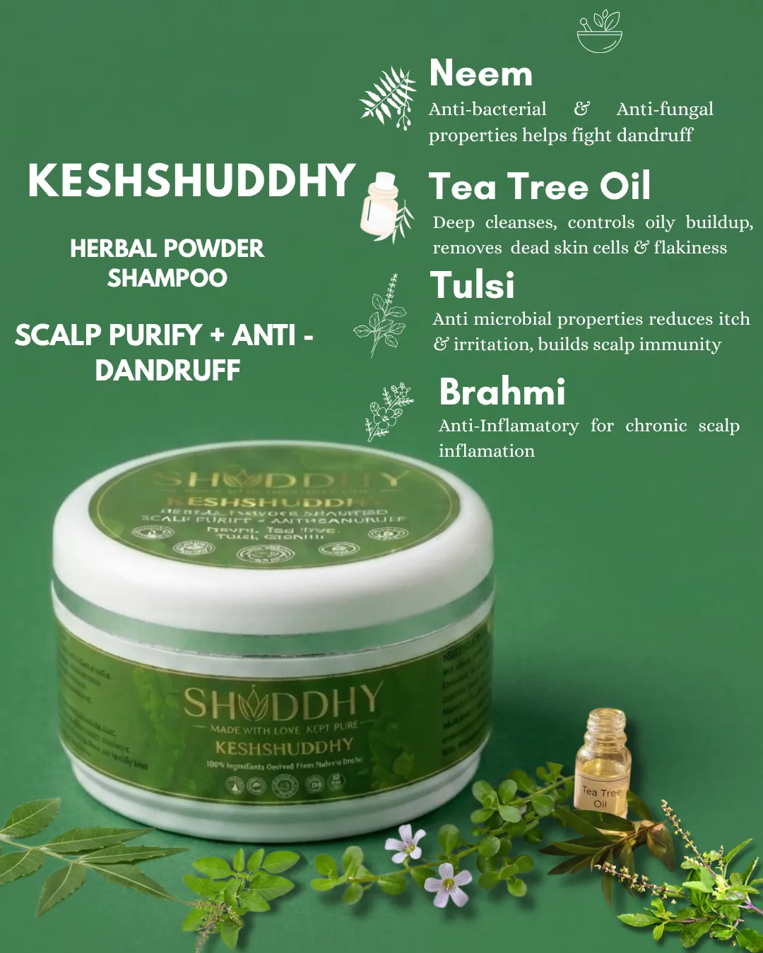 KESHSHUDDHY scalp purify and anti dandruff: benefits of Neem, Tea Tree Oil, Tulsi and Brahmi